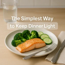 Keep Dinner Light